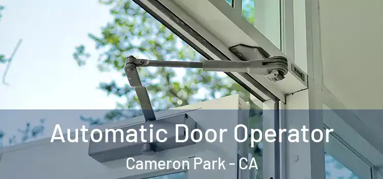  Automatic Door Operator Cameron Park - CA
