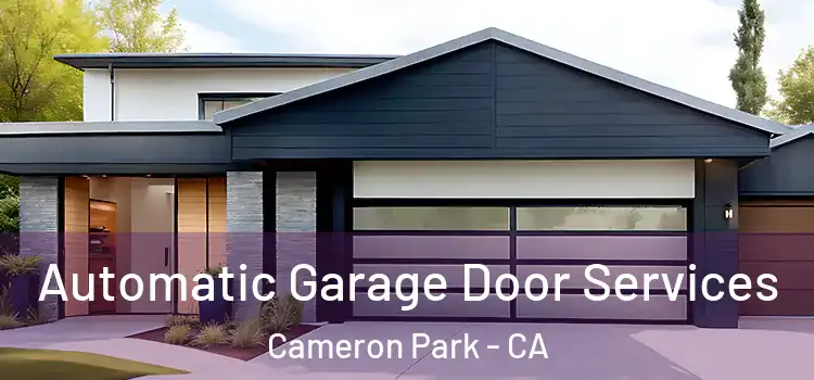  Automatic Garage Door Services Cameron Park - CA