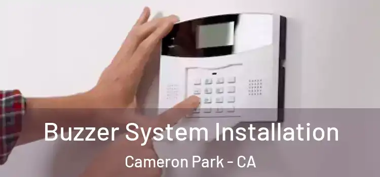  Buzzer System Installation Cameron Park - CA