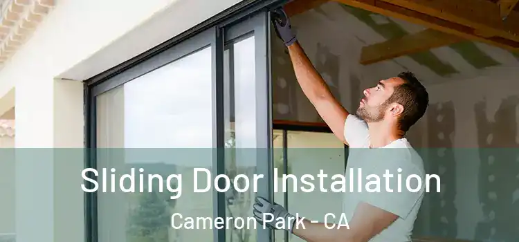  Sliding Door Installation Cameron Park - CA